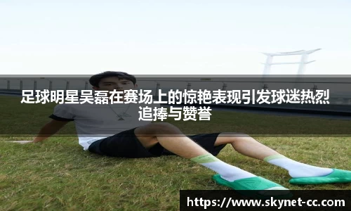 尊龙凯时官方网站，尊龙凯时ag旗舰厅